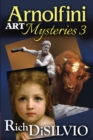 Arnolfini Art Mysteries 3 - Book