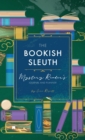 The Bookish Sleuth : Mystery Reader's Journal and Planner (Undated) - Book