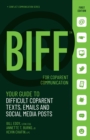 BIFF for CoParent Communication : Your Guide to Difficult Texts, Emails, and Social Media Posts - Book