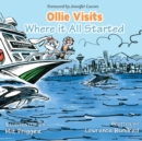 Ollie Visits Where It All Started - Book