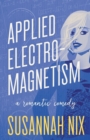 Applied Electromagnetism : A Romantic Comedy - Book