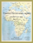 Travels with King Kong : Overland Across Africa - Book