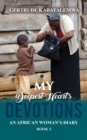 My Deepest Heart's Devotions 3 : An African Woman's Diary - Book 3 - eBook