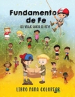 Fundamentos de Fe - Libro Infantil para Colorear - Book