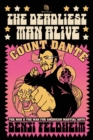 The Deadliest Man Alive : Count Dante, the Mob, and the War for American Martial Arts - Book