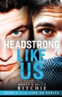 Headstrong Like Us - Book