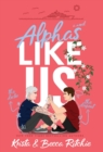 Alphas Like Us (Special Edition Hardcover) - Book