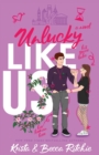 Unlucky Like Us (Special Edition) : Like Us Series: Billionaires & Bodyguards Book 12 - Book
