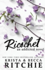 Ricochet : An Addicted Novel - Book