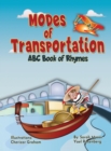 Modes of Transportation : ABC Book of Rhymes: Reading at Bedtime Brainy Benefits - Book