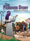 The Passover Story : Celebrating Freedom - Book