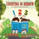 Counting in Hebrew for English Speaking Kids - Book