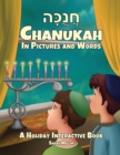 Chanukah in Pictures and Words : A Holiday Interactive Book - Book
