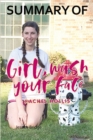 Summary of Girl, Wash Your Face by Rachel Hollis - Book