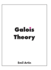 Galois Theory : Lectures Delivered at the University of Notre Dame - Book