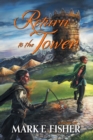 Return To The Tower : Third In The Scepter and Tower Trilogy - Book