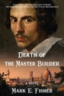 Death Of The Master Builder : Love, Envy, and the Struggle To Raise the Greatest Cathedral of the Italian Renaissance - Book