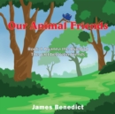 Our Animal Friends : Book 4 Arianna the Bluebird - The pact between friends - eBook