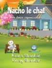 Nacho le chat : Un brin capricieux . . . (Nacho the Cat - French Edition) - Book