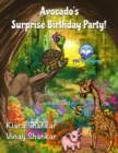 Avocado's Surprise Birthday Party! - eBook