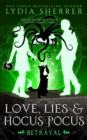 Love, Lies, and Hocus Pocus Betrayal - Book