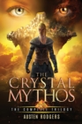 The Crystal Mythos (Complete Trilogy Edition) - Book