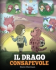 Il drago consapevole : (The Mindful Dragon) Una simpatica storia per bambini, per educarli alla consapevolezza, alla concentrazione e alla serenita. - Book