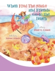 When Fred the Snake and Friends Go to the Beach - Book