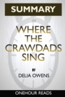Summary : Where the Crawdads Sing By Delia Owens - A Comprehensive Summary - Book