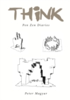 THink : Pen Zen Diaries - eBook