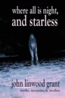 Where All is Night, and Starless - Book