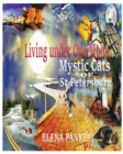 Living Under One Moon : Mystic Cats of St. Petersburg - Book