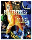 Blackberry of Dolmen. Alenka's Tales - Book