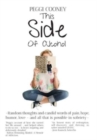 This Side of Alcohol : Random thoughts and candid words of pain, hope, humor, love ... and all that is possible in sobriety- - Book