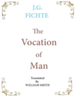 The Vocation of Man : Large Print - Book