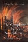 The Complete Prophecies of Nostradamus : (Annotated Edition) - eBook