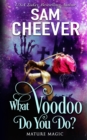 What Voodoo Do You Do? : A Paranormal Women's Fiction Novel - Book