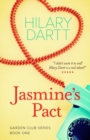Jasmine's Pact : Book One in the Garden Club Series - Book