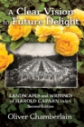 A Clear Vision to Future Delight : Landscapes and Writings of Harold Caparn FASLA - Book