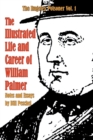The Illustrated Life and Career of William Palmer - Book