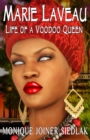 Marie Laveau : Life of a Voodoo Queen - Book