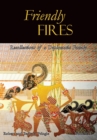 Friendly Fires : Volume I - Book