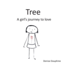 Tree : A Girl's Journey to Love - Book