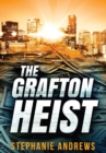 The Grafton Heist : Large Print Edition - Book