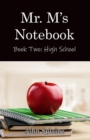 Mr. M's Notebook : High School - Book