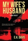 My Wife's Husband : A Family Thriller - Book