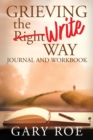 Grieving the Write Way Journal and Workbook - Book