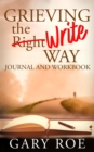 Grieving the Write Way Journal and Workbook - eBook