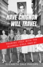 Have Chignon-Will Travel - Book