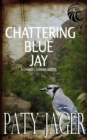 Chattering Blue Jay : Gabriel Hawke Novel - Book